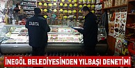 İnegöl Belediyesinden yılbaşı denetimi