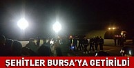 Şehitler Bursa’ya getirildi