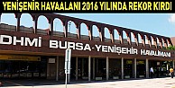 Yenişenir Havaalanı 2016 yılında rekor kırdı