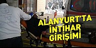 Alanyurt'ta İntihar Girişimi!