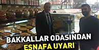 Bakkallar Odasından Esnafa Uyarı