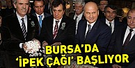 Bursa’da ‘ipek çağı’ başlıyor