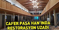 Cafer Paşa Han'ında restorasyon uzadı