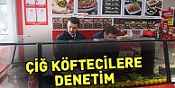 Çiğ Köftecilere Denetim