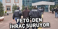 Fetö'den İhraç Sürüyor