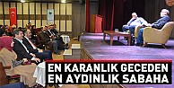 "Karanlık Geceden Aydınlık Sabaha 15 Temmuz"