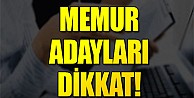 Memur Adayları Dikkat!