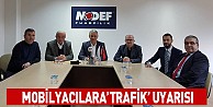 Mobilyacılara"Trafik" uyarısı