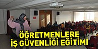 Öğretmenlere iş güvenliği eğitimi