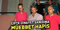 Çifte Cinayet Saniğina Müebbet Hapis