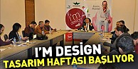 I'm Design Tasarım Haftası Başlıyor