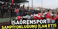 İsaörenspor şampiyonluğunu ilan etti