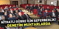 Nitratlı gübre için seferberlik! Denetim muhtarlarda