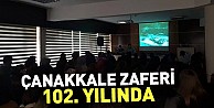 Çanakkale Zaferi 102. Yılında