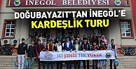 Doğubayazıt’tan İnegöl’e Kardeşlik Turu