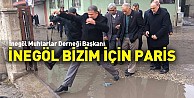 'İnegöl bizim için Paris'