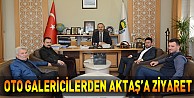 Oto Galericilerden Aktaş’a Ziyaret