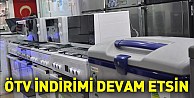 ÖTV indirimi devam etsin