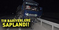 TIR Bariyerlere Saplandı!