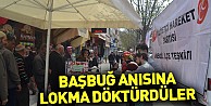 Başbuğ Anısına Lokma Döktürdüler