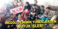 İnegöl'de Minik Yüreklerden Büyük İşler!