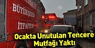 Ocakta unutulan yemek mutfağı yaktı