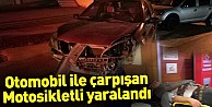 Otomobil ile çarpışan motosikletli yaralandı