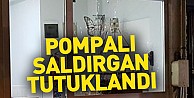 Pompalı Saldırgan Tutuklandı