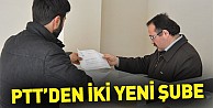 PTT'den İki Yeni Şube