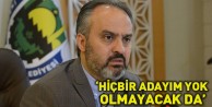 "Hiçbir Adayım Yok, Olmayacak Da"