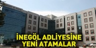 İnegöl Adliyesine yeni atamalar