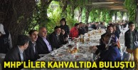 MHP'liler kahvaltıda buluştu