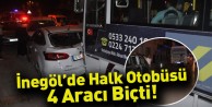 İnegöl'de Halk Otobüsü 4 Aracı Biçti!