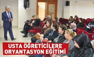 Usta Öğreticilere Oryantasyon Eğitimi