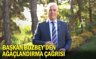 Başkan Bozbey’den ağaçlandırma çağrısı