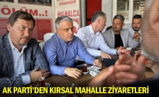 Ak Parti'den kırsal mahalle ziyaretleri