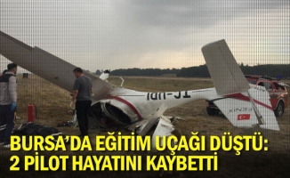 Bursa'da eğitim uçağı düştü: 2 pilot hayatını kaybetti