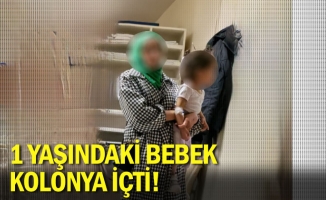 1 yaşındaki bebek kolonya içti!