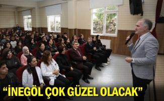 “İnegöl Çok Güzel Olacak”