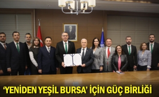 'Yeniden Yeşil Bursa' için güç birliği