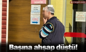 Başına ahşap düştü!