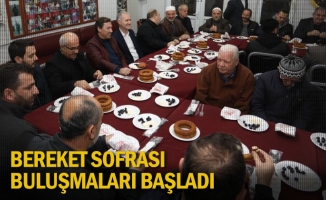 Bereket sofrası buluşmaları başladı