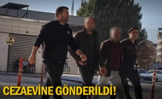 Cezaevine gönderildi!