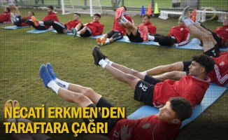 Necati Erkmen'den Taraftara Çağrı