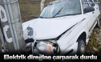 Elektrik direğine çarparak durdu