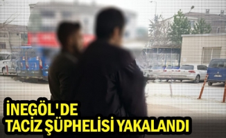 İnegöl'de taciz şüphelisi yakalandı