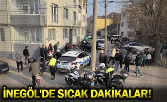 İnegöl'de sıcak dakikalar