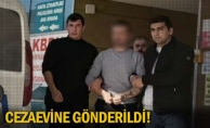 Cezaevine gönderildi!