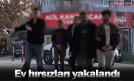 Ev hırsızları yakalandı