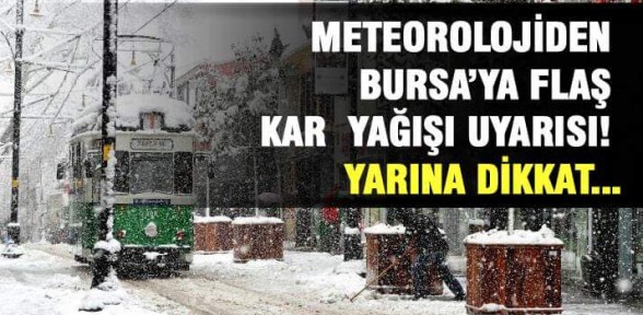 Yarına dikkat!